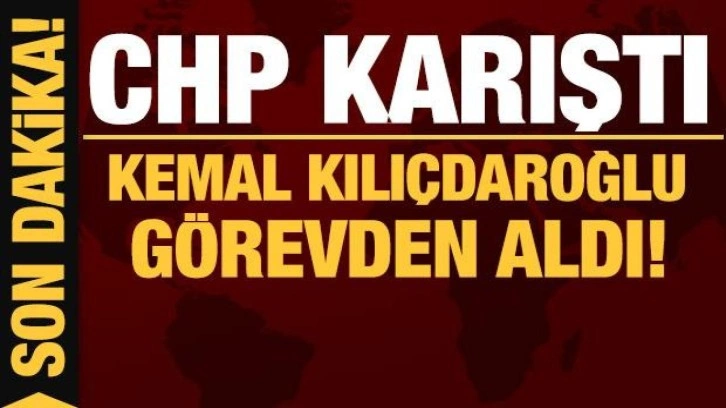 Kılı&ccedil;daroğlu, Genel Başkan Yardımcısı Onursal Adıg&uuml;zel&rsquo;i g&ouml;revden aldı