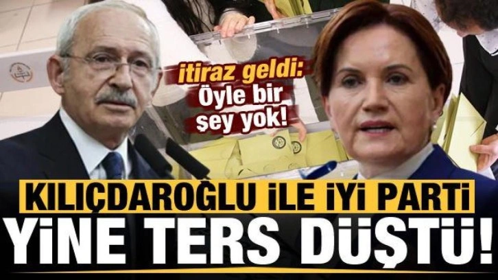 Kılı&ccedil;daroğlu ile İYİ Parti yine ters d&uuml;şt&uuml;! İtiraz geldi: &Ouml;yle bir şey yok!