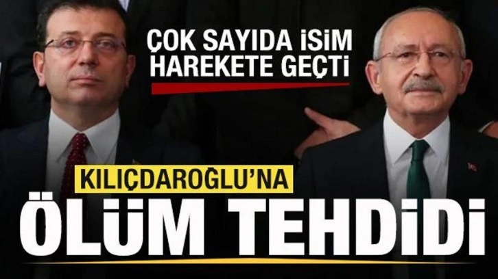 Kılıçdaroğlu'na ölüm tehdidi! Çok sayıda isim harekete geçti