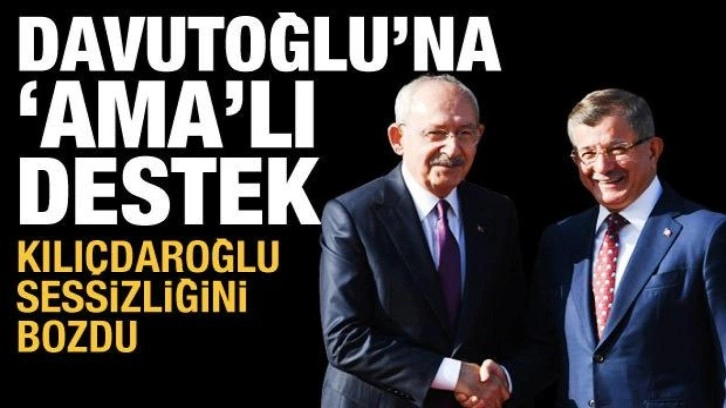 Kılı&ccedil;daroğlu'ndan Davutoğlu'na "ama"lı destek