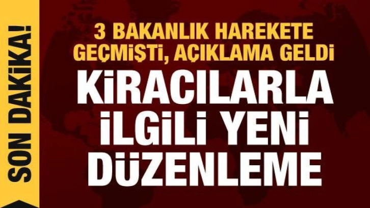 Kiracılarla ilgili 3 Bakanlık harekete ge&ccedil;ti! Bozdağ'dan yeni a&ccedil;ıklama