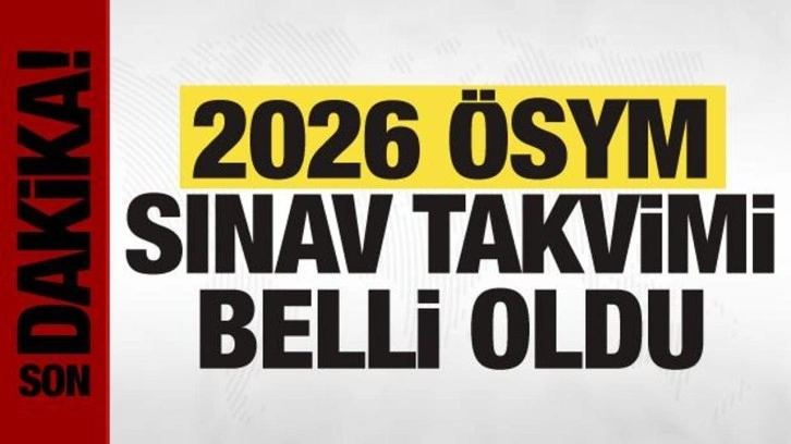 KPSS, YKS, DGS... 2026 ÖSYM sınav takvimi belli oldu