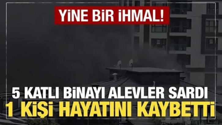 Küçükçekmece'de 5 katlı binada yangın! Ölü ve yaralılar var
