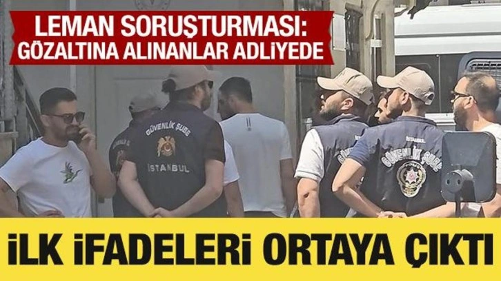 Leman dergisi soruşturması: İlk ifadeleri ortaya çıktı