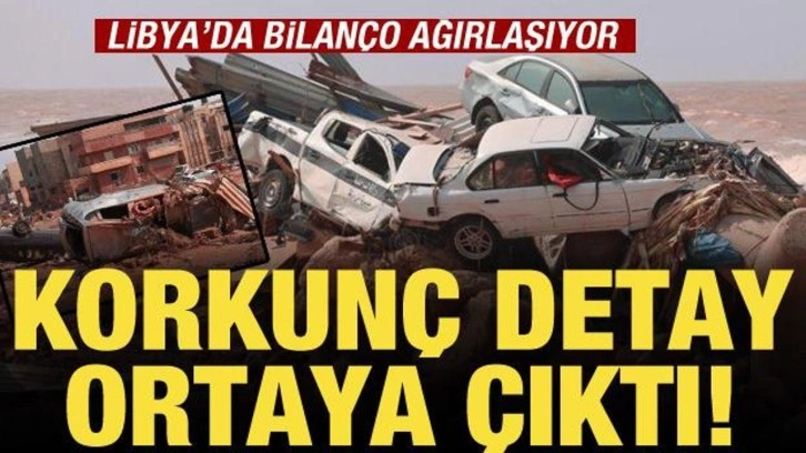 Libya'da bilan&ccedil;o artıyor: Can kaybı 5 bine &ccedil;ıktı, 10 bin kayıp var