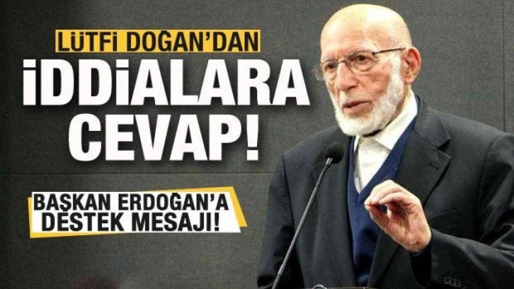 L&uuml;tfi Doğan'dan iddialara cevap! Erdoğan'a desteğini ilan etti