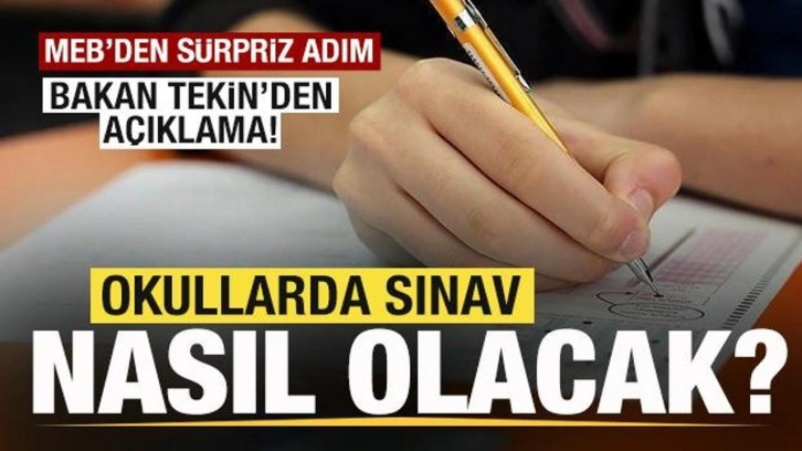 MEB'den sürpriz adım! Okullarda sınavlar nasıl olacak? Bakan Tekin'den açıklama!