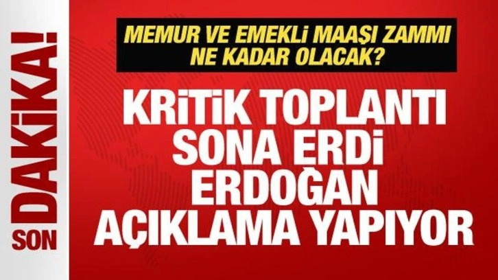 Memur ve emekli maaşı zammı ne kadar olacak? Cumhurbaşkanı Erdoğan a&ccedil;ıklama yapıyor
