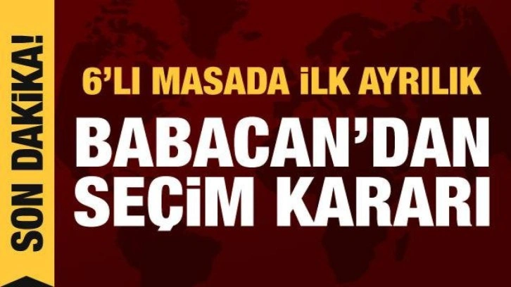 Millet İttifakı'nda ilk ayrılık: Babacan se&ccedil;im kararını a&ccedil;ıkladı