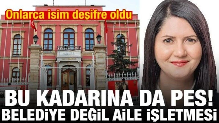Nepotizm skandalı: Belediye değil aile işletmesi! Onlarca isim deşifre oldu