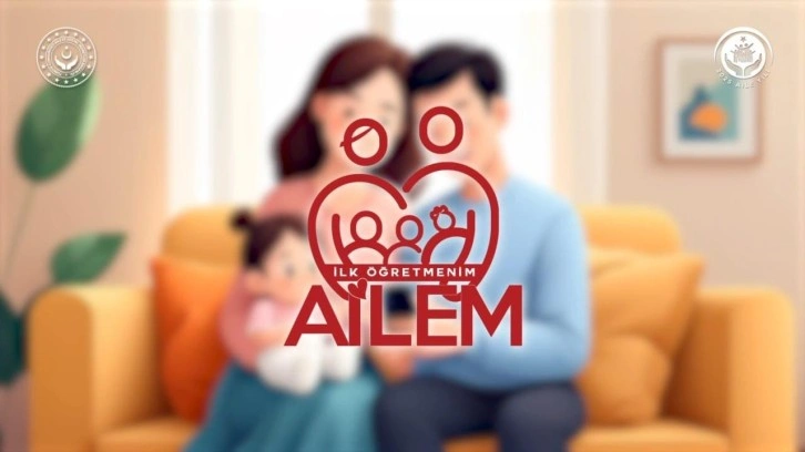 Okul Öncesi ve İlkokul Ebeveynleri İçin “İlk Öğretmenim Ailem” Güncellendi
