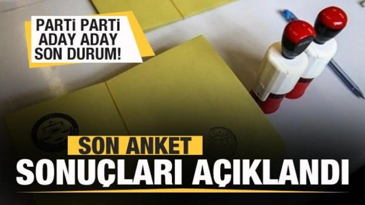 Optimar son anketi a&ccedil;ıkladı! Parti parti, aday aday son durum