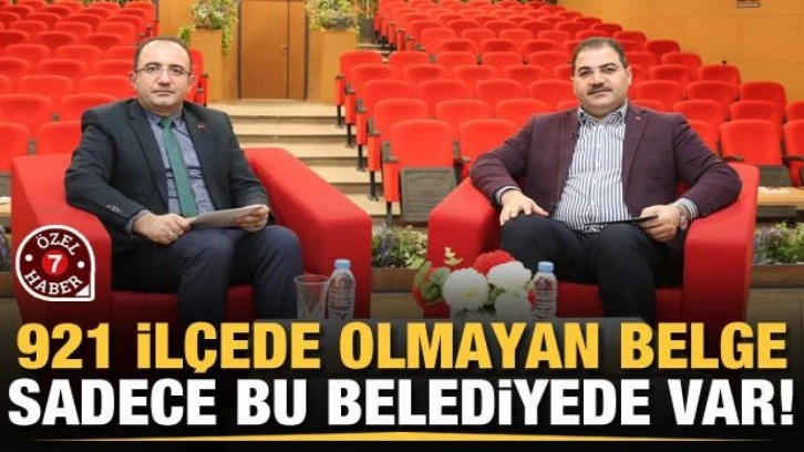 &Ouml;ZEL - 921 il&ccedil;ede olmayan belge sadece bu belediyede var!