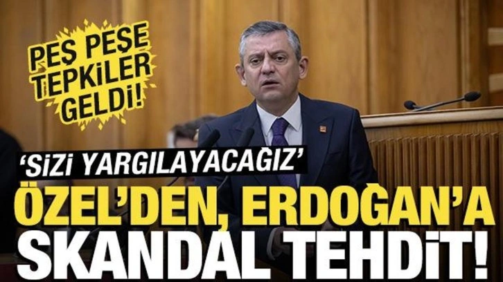 Özgür Özel'den 'skandal' tehdit: Sizi yargılayacağız! AK Parti'den peş peşe tepk