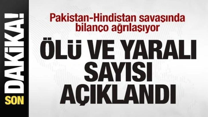 Pakistan-Hindistan savaşında son dakika: Bilanço ağırlaşıyor! Ölü ve yaralı sayısı