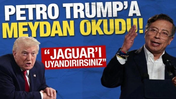 Petro'dan Trump'a sert tepki: 