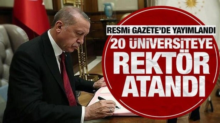 Resmi Gazete yayımlandı: 20 &uuml;niversiteye rekt&ouml;r atandı