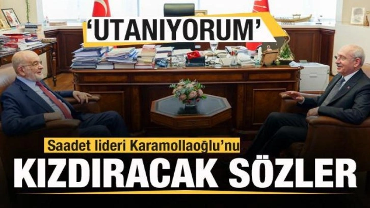 Saadet Lideri Temel Karamollaoğlu'nu kızdıracak s&ouml;zler! Utanıyorum...