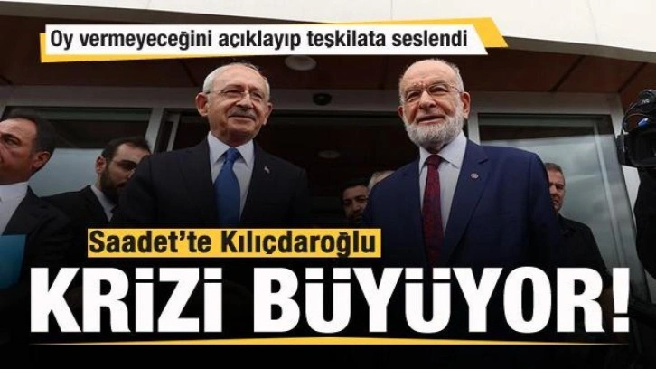 Saadet'te Kılı&ccedil;daroğlu depremi! Teşkilata seslendi