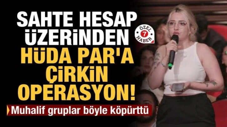Sahte hesap &uuml;zerinden H&Uuml;DA PAR'a &ccedil;irkin operasyon! Muhalif gruplar b&ouml;yle k&ouml;p&uuml;rtt&uuml;