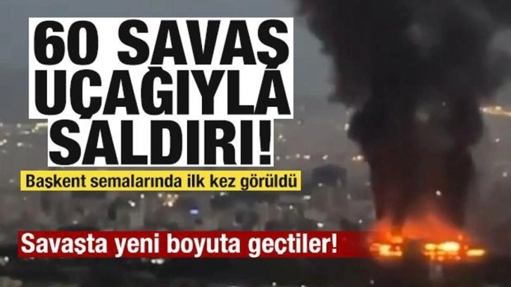 Savaşta yeni boyut! 60 savaş uçağıyla saldırı! Başkent semalarında ilk kez görüldü