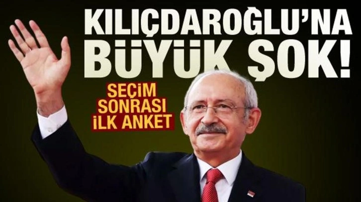 Se&ccedil;im sonrası ilk anket yayınlandı: Kılı&ccedil;daroğlu'na y&uuml;zde 62 şoku