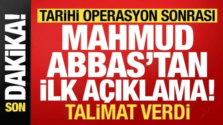 Son dakika: 'Aksa Tufanı' operasyonu sonrası Mahmud Abbas'tan ilk a&ccedil;ıklama! Talimat