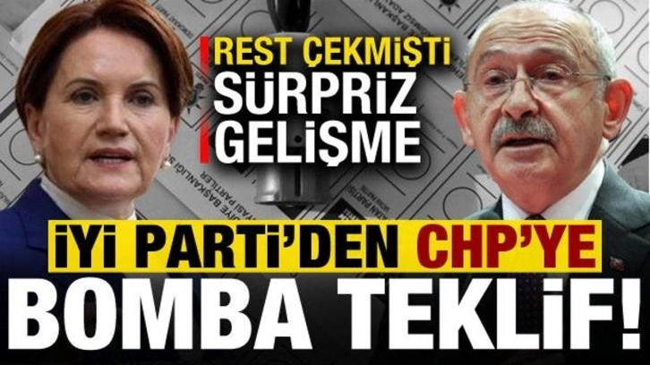 Son dakika: Akşener rest &ccedil;ekmişti, İYİ Parti'den CHP'ye bomba teklif geldi...