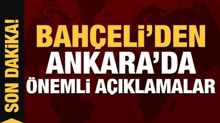 Son Dakika: Bah&ccedil;eli'den &ouml;nemli a&ccedil;ıklamalar