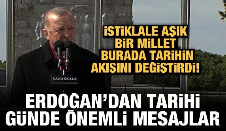 Son Dakika: Başkan Erdoğan'dan &Ccedil;anakkale Zaferi'nin 107. yılında &ouml;nemli a&ccedil;ıklamalar
