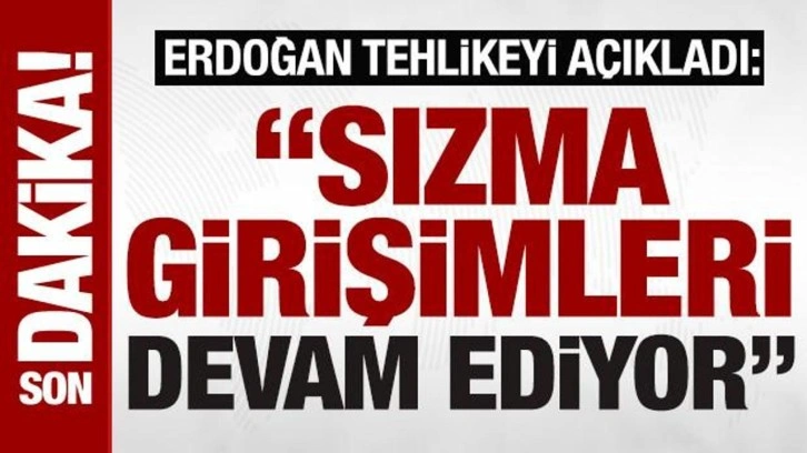 SON DAKİKA: Cumhurbaşkanı Erdoğan'dan FETÖ mesajı: ‘Hala sızmaya çalışıyorlar’