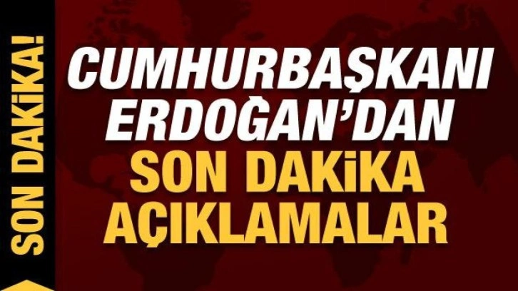 Son dakika... Cumhurbaşkanı Erdoğan, Gaziantep'te a&ccedil;ıklama yapıyor