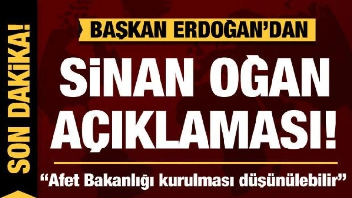 Son dakika: Cumhurbaşkanı Erdoğan'dan Sinan Oğan a&ccedil;ıklaması!