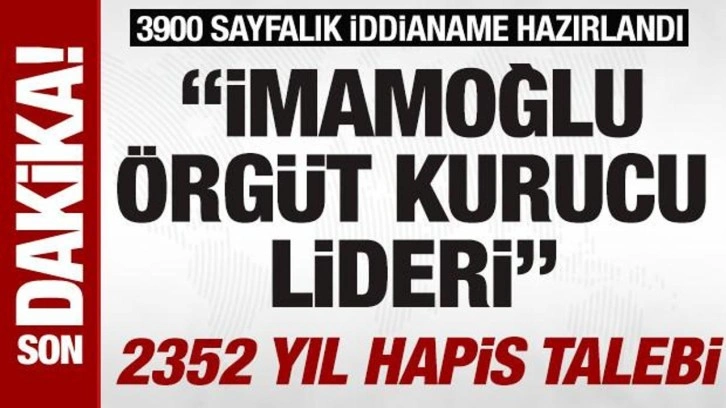 SON DAKİKA: Ekrem İmamoğlu ve İBB'ye yönelik 3 bin 900 sayfalık iddianame hazırlandı