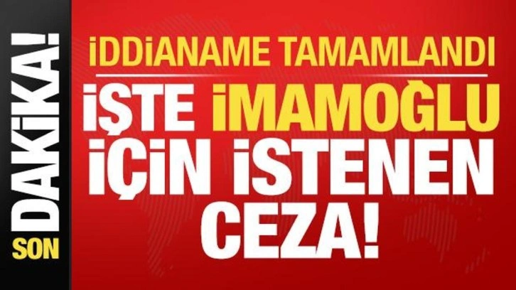 Son dakika haberi: İmamoğlu ile ilgili iddianame tamamlandı! İşte istenen ceza
