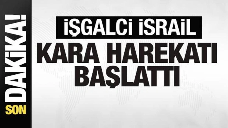 Son dakika: İşgalci İsrail kara harekatı başlattı