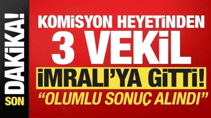 Son dakika: Komisyon heyeti İmralı'ya gitti!