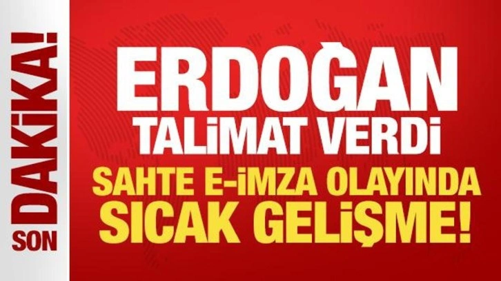 Son Dakika: Sahte E-imza olayına inceleme başlatıldı