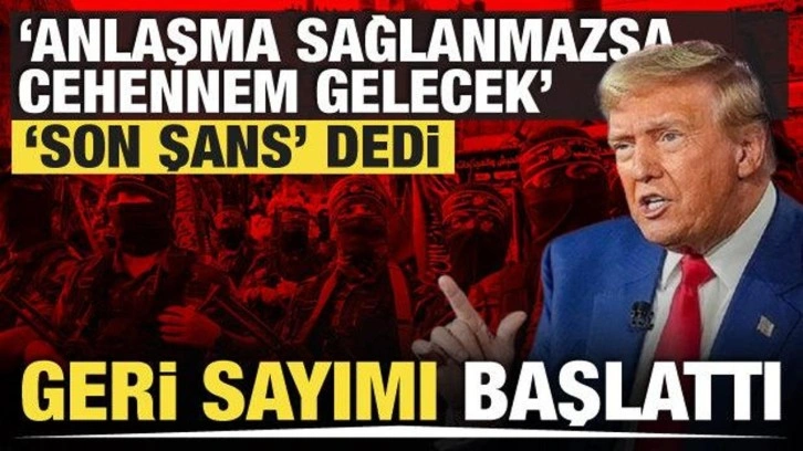 Son dakika: Trump Hamas'ı süre vererek tehdit etti: Anlaşma sağlanmazsa cehennem gelecek