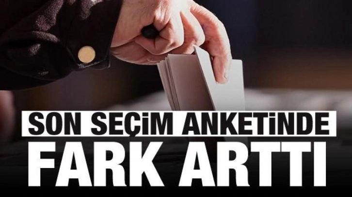 Son se&ccedil;im anketinde dikkat &ccedil;eken sonu&ccedil;lar! Fark a&ccedil;ılıyor