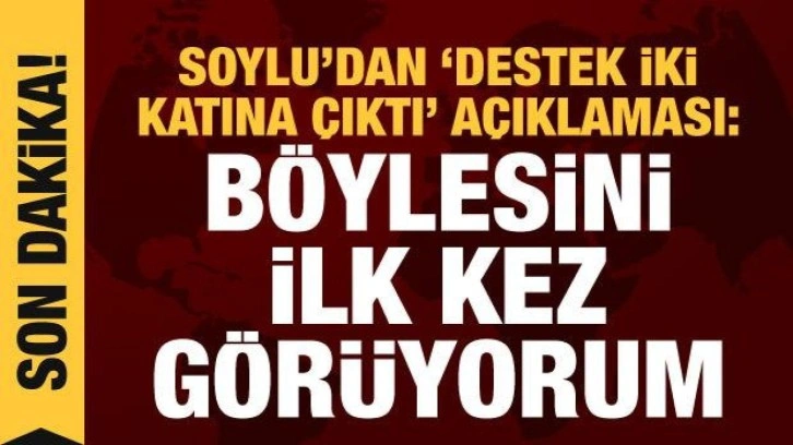 Soylu'dan se&ccedil;imler &ouml;ncesinde &ccedil;arpıcı a&ccedil;ıklama: B&ouml;ylesini ilk kez g&ouml;r&uuml;yorum