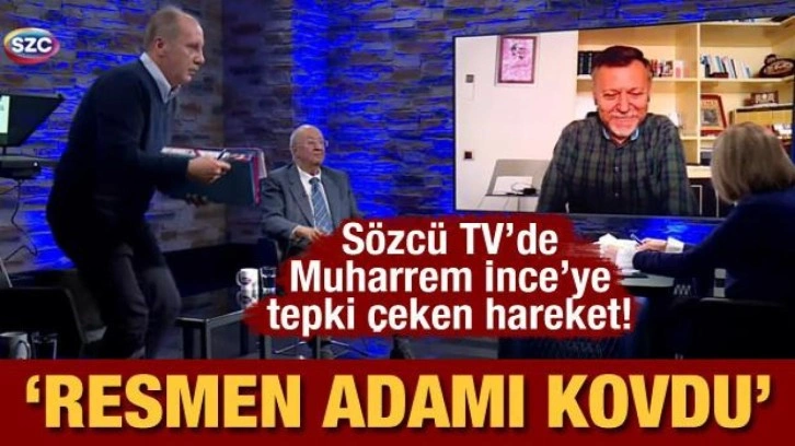 S&ouml;zc&uuml; TV&rsquo;de Muharrem İnce&rsquo;ye tepki &ccedil;eken hareket! &ldquo;Resmen adamı kovdu&rdquo;