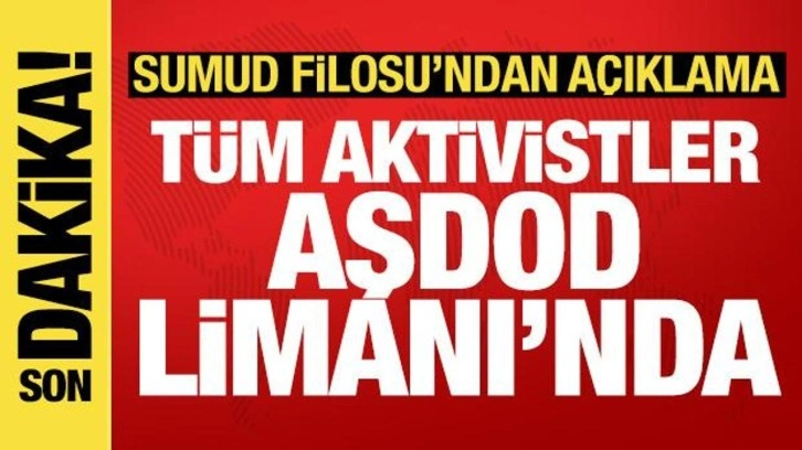 Sumud Filosu'ndan açıklama: Tüm aktivistler Aşdod Limanı'nda