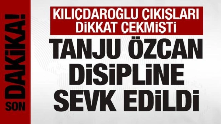 Tanju &Ouml;zcan kesin ihra&ccedil; istemiyle disipline sevk edildi
