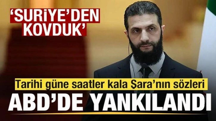 Tarihi güne saatle kala Şara'nın çıkışı ABD'de yankılandı! 'Suriye'den kovduk&#0