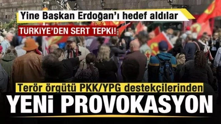 Ter&ouml;r &ouml;rg&uuml;t&uuml; PKK/YPG destek&ccedil;ilerinden yeni provokasyon! T&uuml;rkiye'den sert tepki