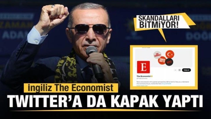 The Economist Twitter'a da kapak yaptı! Erdoğan d&uuml;şmanlığı bitmiyor