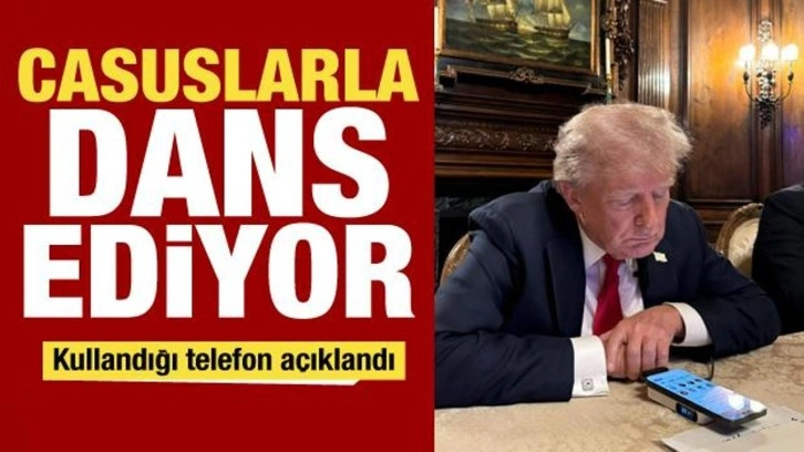 Trump casuslarla dans ediyor! Kullandığı telefon açıklandı