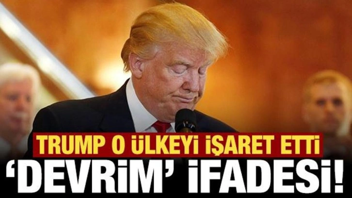 Trump o ülkeyi işaret etti: Devrim var gibi görünüyor