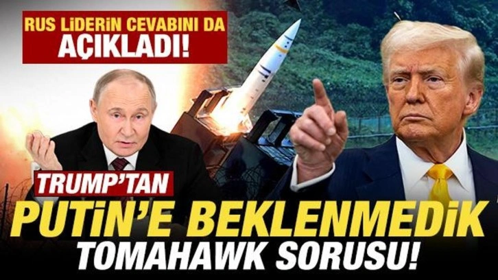Trump'tan Putin'e beklenmedik Tomahawk sorusu! Rus liderin cevabını da açıkladı
